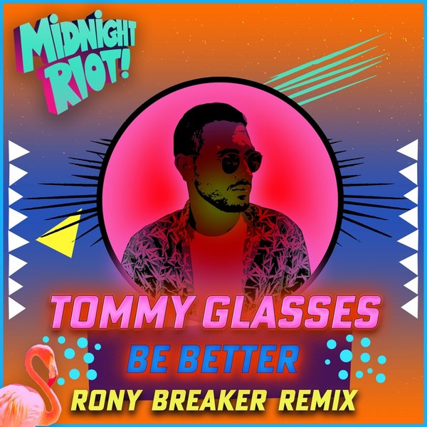 Tommy Glasses - Be Better [MIDRIOTD322]